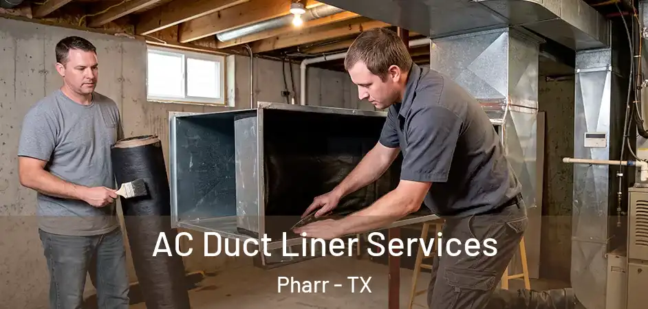  AC Duct Liner Services Pharr - TX
