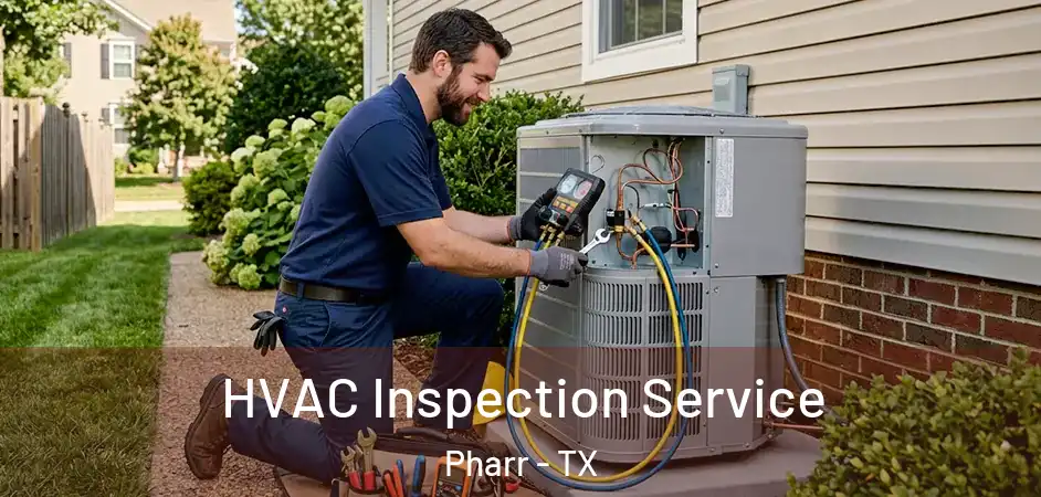 HVAC Inspection Service Pharr - TX